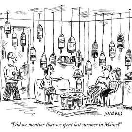 Did We Mention That We Spent Last Summer In Maine? by David Sipress