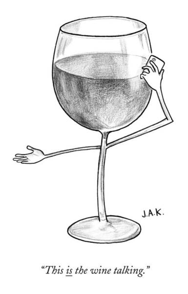 Wall Art - Drawing - A Glass Of Red Wine Speaks On The Phone by Jason Adam Katzenstein