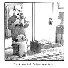 Yes I Came Back I Always Come Back by Harry Bliss